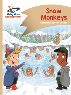 cover image of Reading Planet--Snow Monkeys--Gold